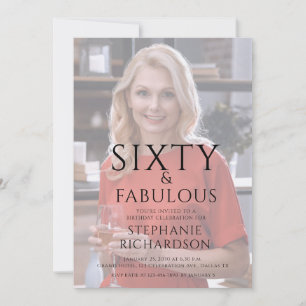Sixty and Fabulous Photo 60th Birthday Party  Invitation