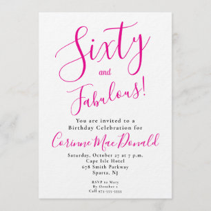 Sixty and Fabulous Script Pink 60th Birthday Party Invitation