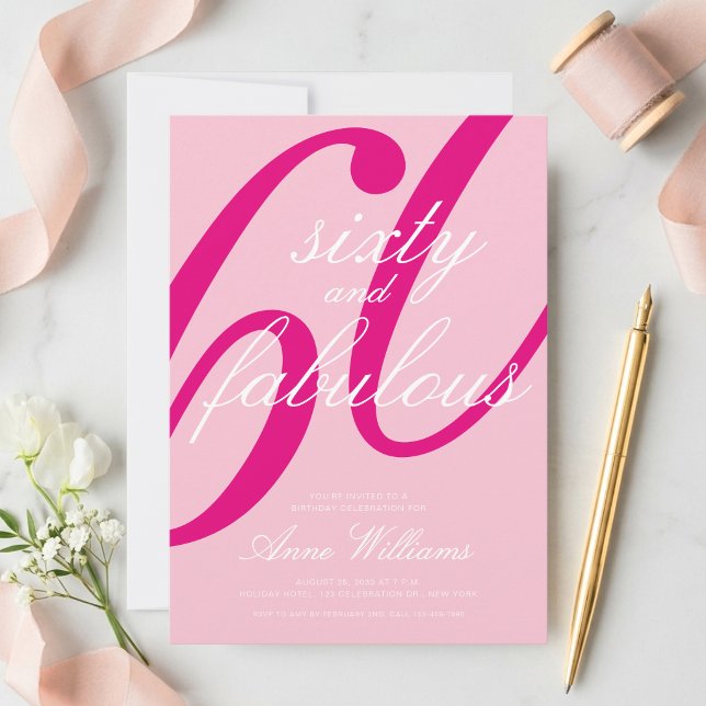Sixty and Fabulous Script Pink 60th Birthday Party Invitation (Creator Uploaded)