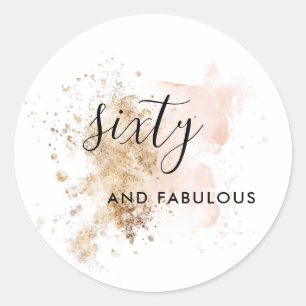 Sixty And Fabulous, Woman 60th Birthday Classic Round Sticker
