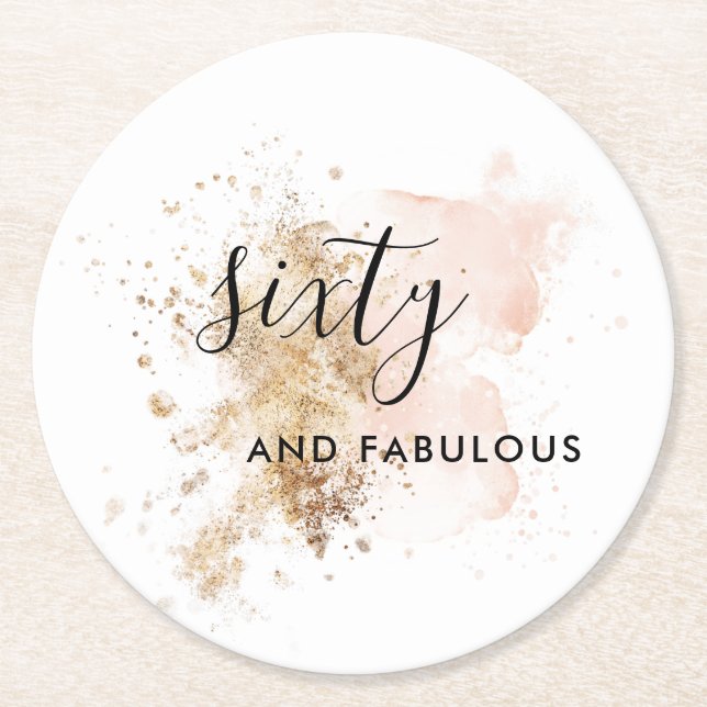 Sixty And Fabulous, Woman 60th Birthday Party Round Paper Coaster (Front)