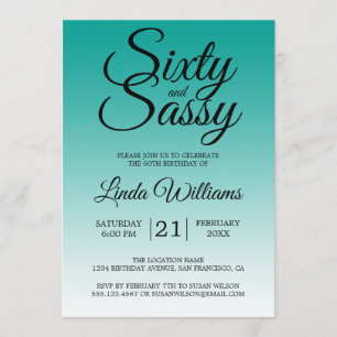 Sixty and Sassy Teal Ombre 60th Birthday Invitation