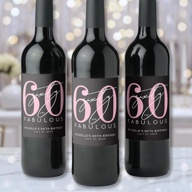 Sixty Fabulous 60th Birthday Party Wine Label (Sixty Fabulous 60th Birthday Party Wine Label )