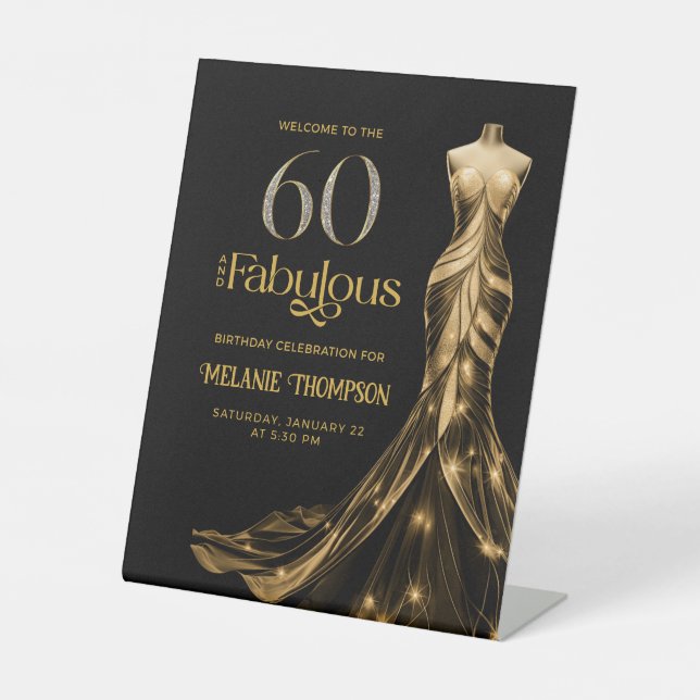 Sixty Fabulous Gold Dress 60th Birthday Welcome Pedestal Sign (Front)