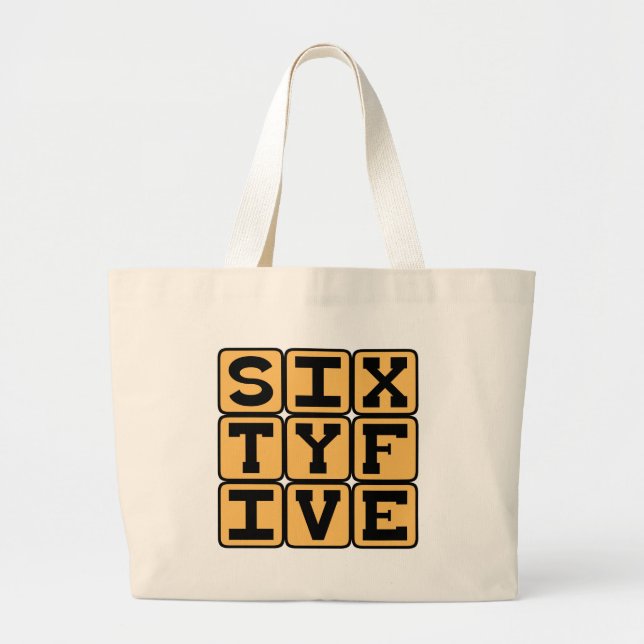 Sixty Five, Number 65, Retirement Age Large Tote Bag (Front)