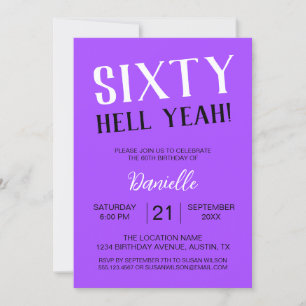 Sixty Hell Yeah! Bold Purple 60th Birthday Invitation