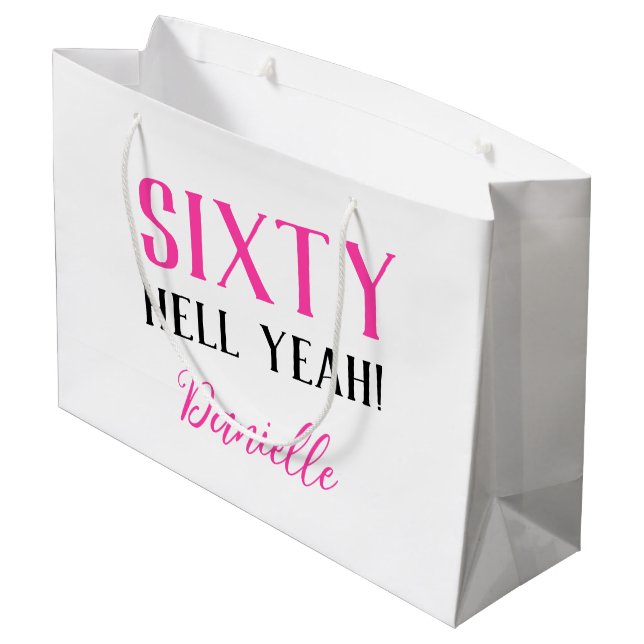 SIXTY HELL YEAH! Funny Personalised 60th Birthday Large Gift Bag (Back Angled)