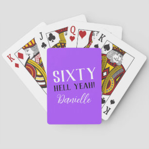 SIXTY HELL YEAH! Personalized 60th Birthday Gift Playing Cards