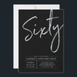 Sixty | Modern Silver & Black 60th Birthday Party Invitation<br><div class="desc">Celebrate your special day with this simple stylish 60th birthday party invitation. This design features a brush script "Sixty" with a clean layout on a black background. You can customise the text and background colour. More designs and party supplies are available at my shop BaraBomDesign.</div>