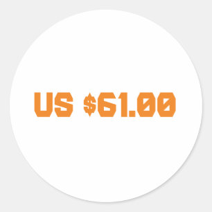 sixty one dollars classic round sticker