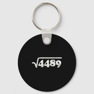 Sixty Seven 67 Meme Square Root 4489 Slang Math Te Key Ring