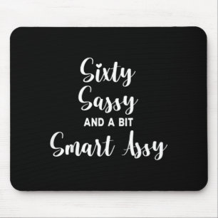 Sixty Sy And A Bit Womens 60th Birthday Mouse Mat