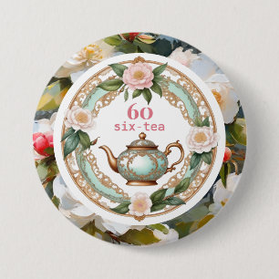 Sixty Tea Lover Teapot Leaf Flower 60th Birthday 7.5 Cm Round Badge