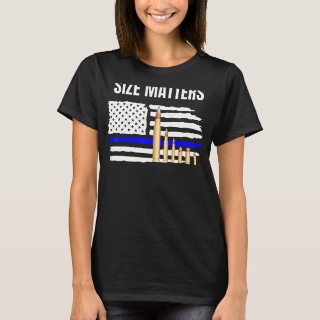 Size Matters Bullets T-Shirt (Front)