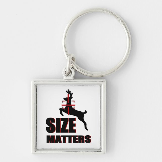 Size Matters! Deer Hunting Key Ring (Front)
