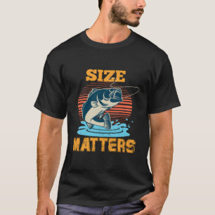 Size-Matters Fishing T-Shirt