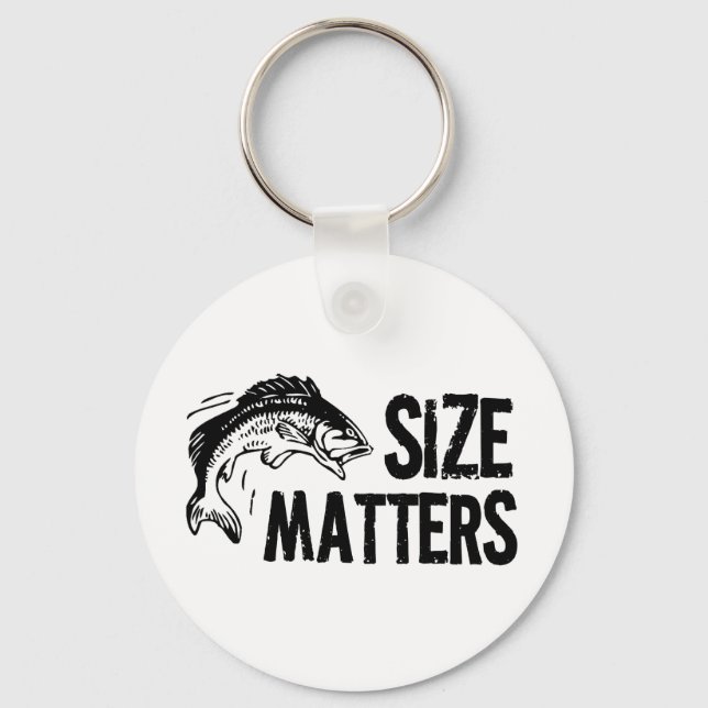 Size Matters! Funny Fishing Design Key Ring (Front)