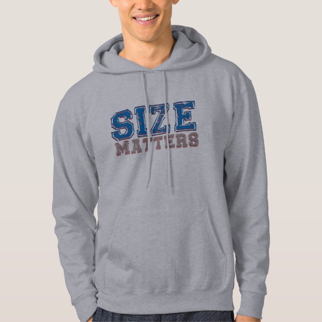 Size Matters Hoody - You Know It Does (Front)