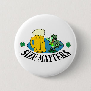 Size Matters - Irish Drinking Gift 6 Cm Round Badge