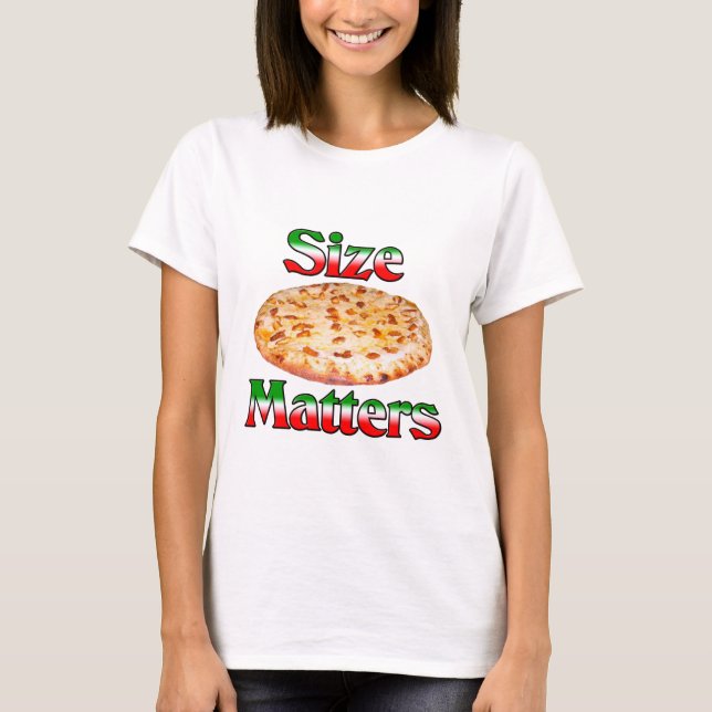 Size Matters (Pizza) T-Shirt (Front)