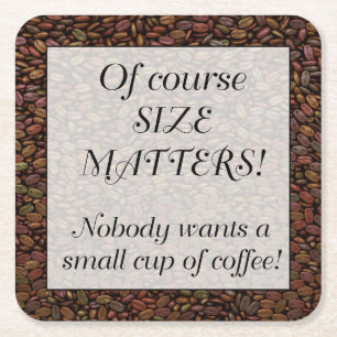 SIZE MATTERS... SQUARE PAPER COASTER