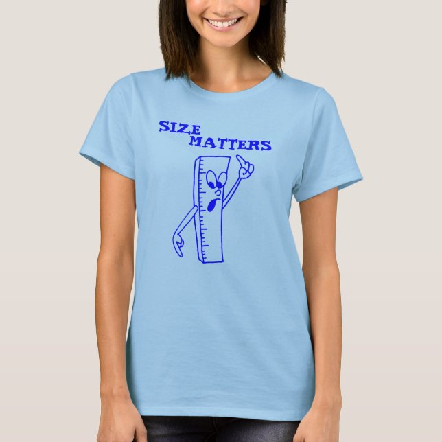 SIZE MATTERS T-Shirt (Front)