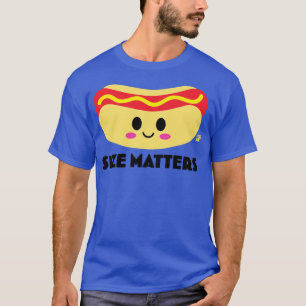 SIZE MATTERS T-Shirt