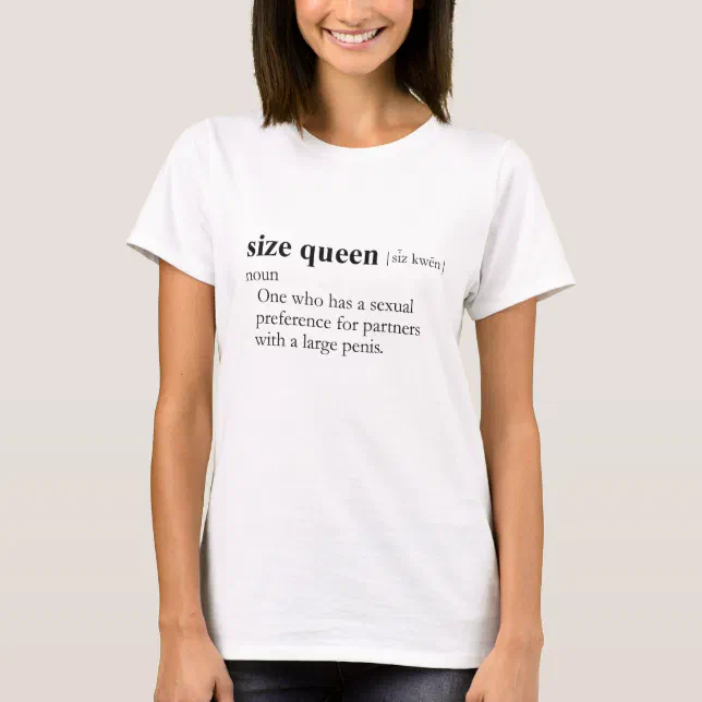 SIZE QUEEN (definition) TShirt Zazzle