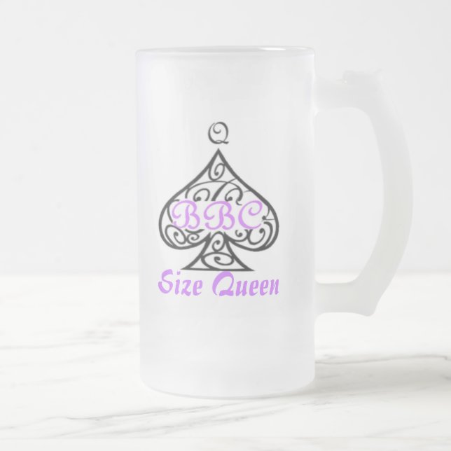 Size Queen Frosted Glass Beer Mug (Right)