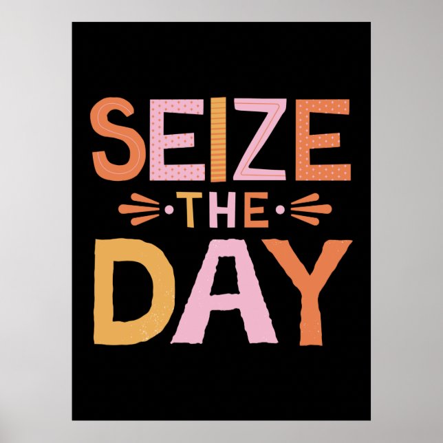 Size The Day Poster (Front)