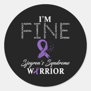 Sjogren's Syndrome Warrior I'm Fine Down Syndrome  Classic Round Sticker