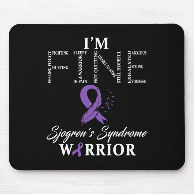 Sjogren's Syndrome Warrior I'm Fine Down Syndrome  Mouse Mat (Front)