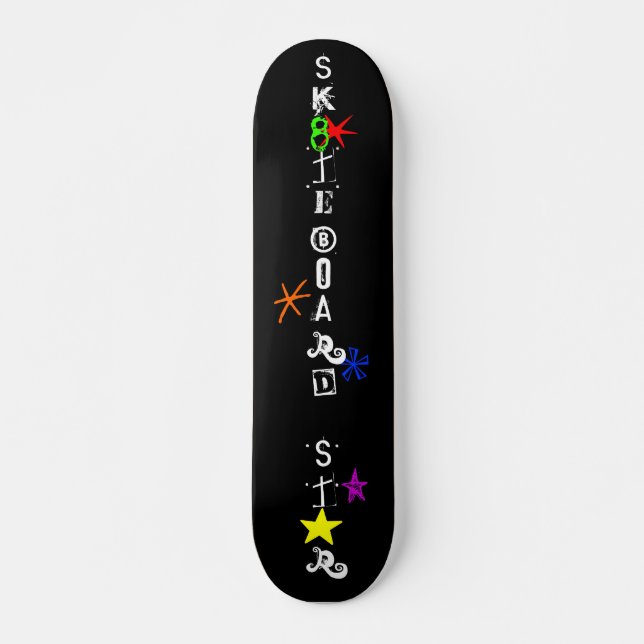 "Sk8teboard St*r" Skateboard (Front)