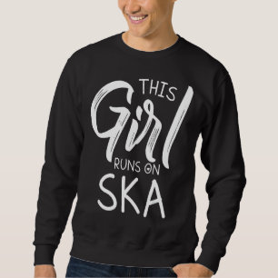 Ska Music Is Life Ska Reggae Punk Sco 2 Sweatshirt