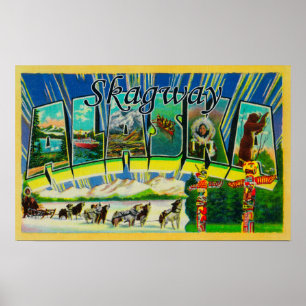 Skagway, Alaska - Large Letter Scenes Poster
