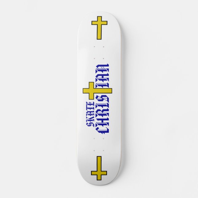 Skate Christian Skateboard (Front)