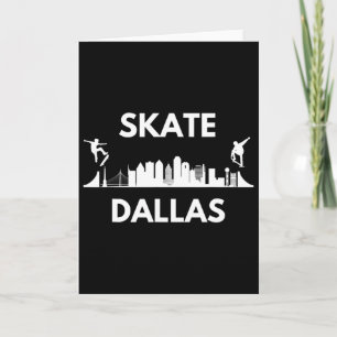 Skate Dallas Tx Skateboarding Fans Dallas Skyline Card