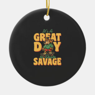 Skate Dog Great Day Savage Ceramic Tree Decoration
