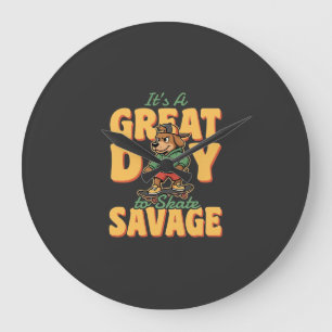 Skate Dog Great Day Savage Large Clock