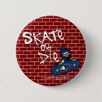 Skate or Die Button