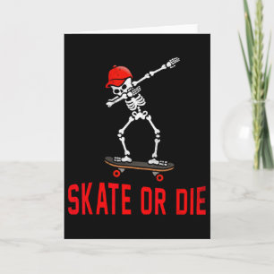 Skate Or Die Dabbing Skeleton Skateboarder Skater  Card