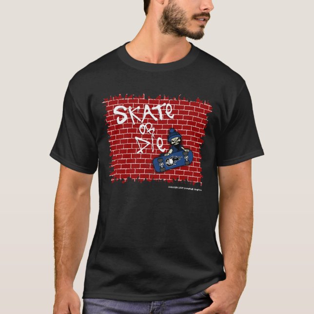 Skate or Die Dark T-Shirt (Front)