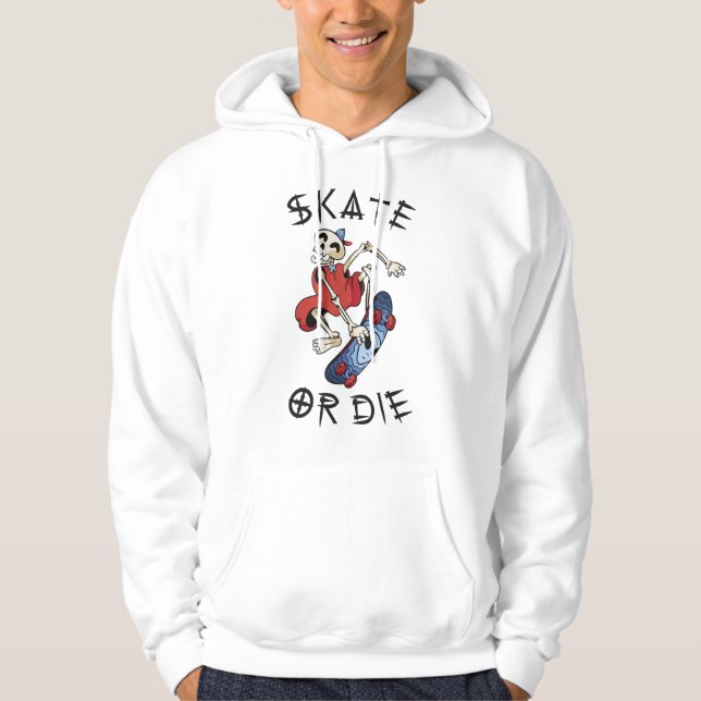 Skate or die funny Skeleton Skateboarder Hoodie (Front)