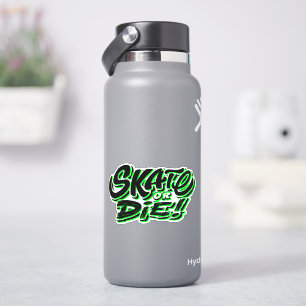 Skate or Die Green, 4" Kiss Cut Vinyl Sticker