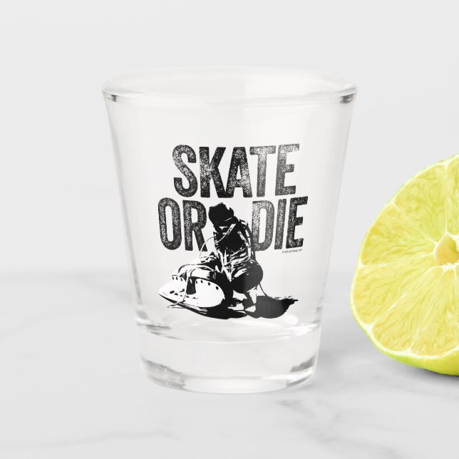 Skate Or Die (Hockey) Shot Glass (Front)