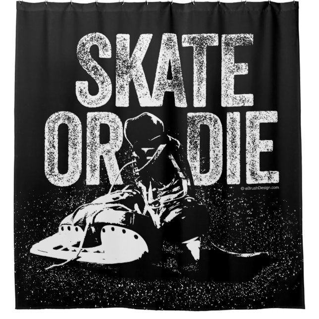 Skate Or Die (Hockey) Shower Curtain (Front)