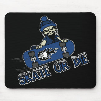 Skate or Die Mousepad