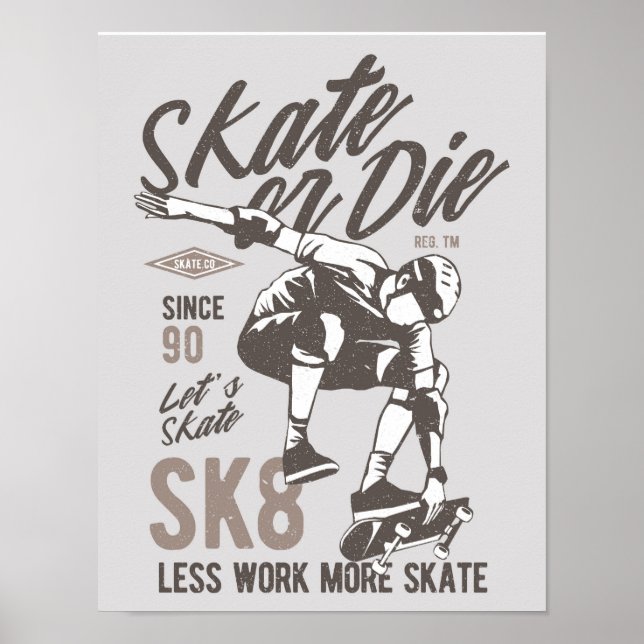 Skate or die Poster (Front)