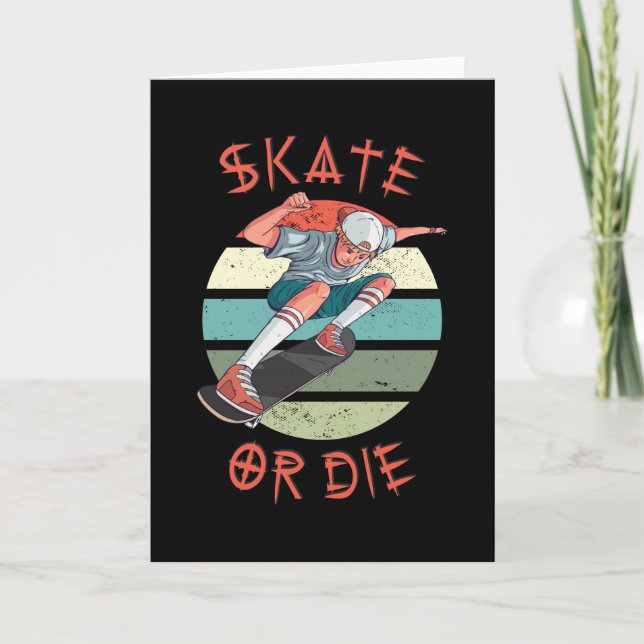 Skate or die Skateboarder Boy Card (Front)