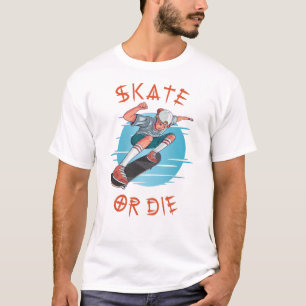 Skate or die Skateboarder Boy T-Shirt